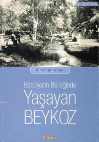 Edebiyat Belleğinde Yaşayan Beykoz