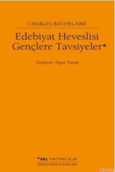 Edebiyat Heveslisi Gençlere Tavsiyeler