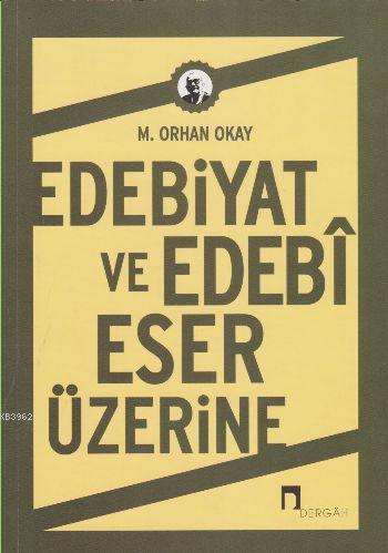 Edebiyat ve Edebi Eser Üzerine