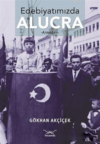 Edebiyatımızda Alucra