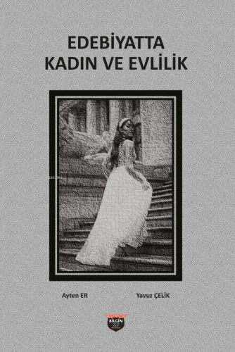 Edebiyatta Kadın ve Evlilik