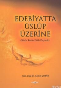 Edebiyatta Üslûp Üzerine