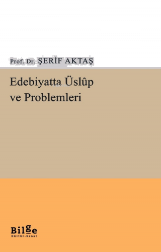 Edebiyatta Üslup Ve Problemleri