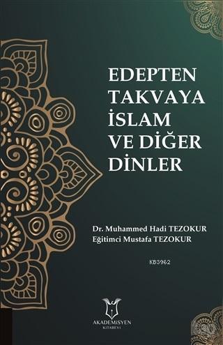 Edepten Takvaya İslam ve Diğer Dinler