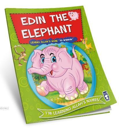 Edin the Elephant Learns Allah's Name Al Wahhab