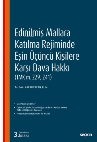 Edinilmiş Mallara Katılma Rejiminde Eşin Üçüncü Kişilere Karşı Dava Ha