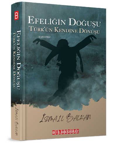 Efeliğin Doğuşu