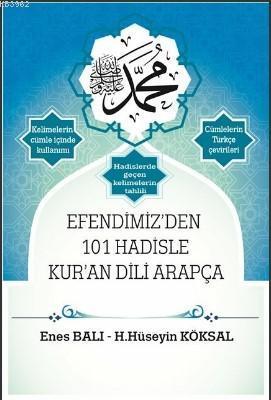 Efendimiz'den 101 Hadisle Kur'an