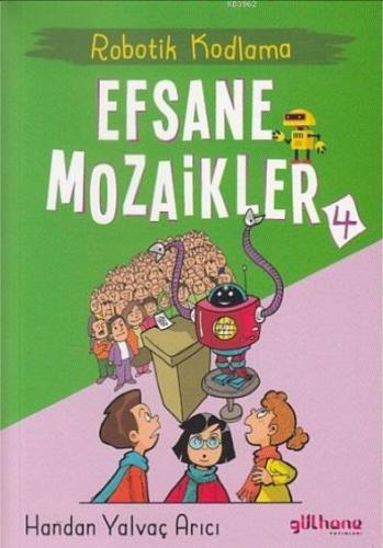 Efsane Mozaikler 4 - Robotik Kodlama