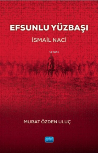 Efsunlu Yüzbaşı İsmail Naci