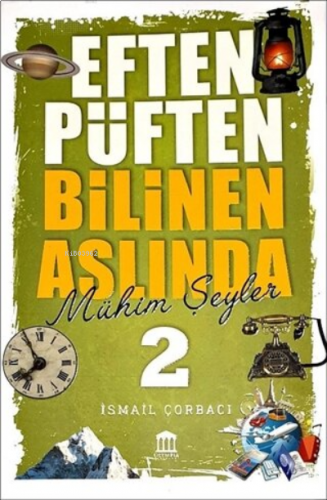 Eften Püften Bilinen Aslında Mühim Şeyler 2