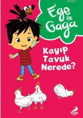 Ege ile Gaga - Kayıp Tavuk Nerede?