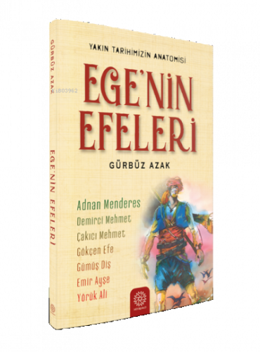 Ege’nin Efeleri