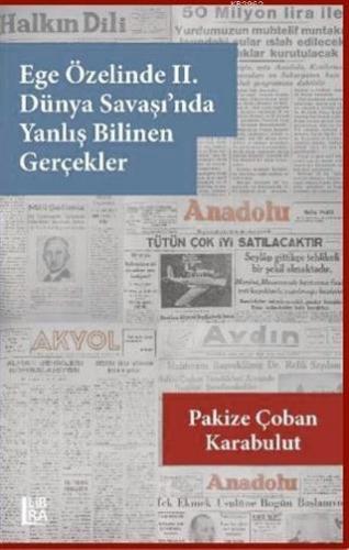 Ege Özelinde 2. Dünya Savaşı'nda Yanlış Bilinen Gerçekler