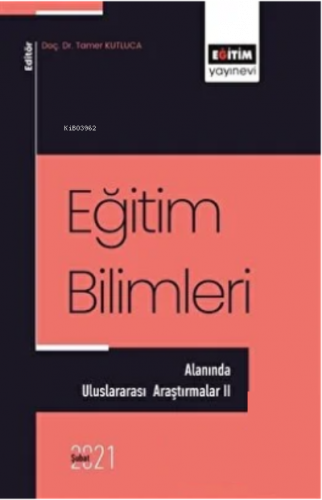 Eğitim Bilimleri Alanında - Uluslararası Araştırmalar 2