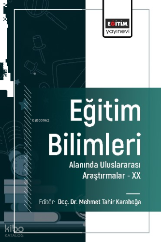Eğitim Bilimleri Alanında Uluslararası Araştırmalar -XX