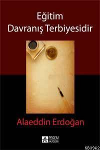 Eğitim Davranış Terbiyesidir