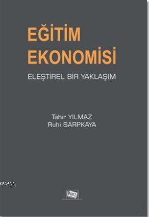 Eğitim Ekonomisi Eleştirel Bir Yaklaşım