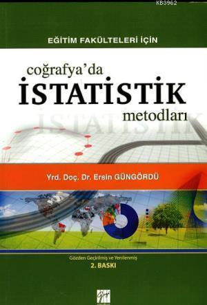 Eğitim Fakülteleri İçin Coğrafyada İstatistik Metodları