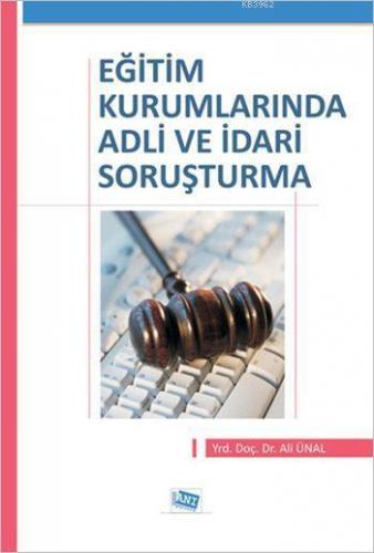 Eğitim Kurumlarında Adli ve İdari Soruşturma