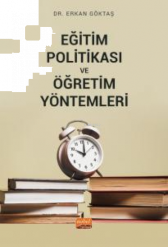 Eğitim Politikası ve Öğretim Yöntemleri