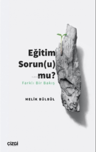 Eğitim Sorun (u) mu?