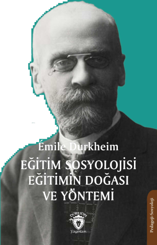 Eğitim Sosyolojisi Eğitimin Doğası ve Yöntemi