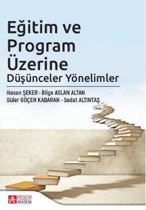 Eğitim ve Program Üzerine Düşünceler Yönelimler