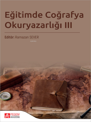 Eğitimde Coğrafya Okuryazarlığı III