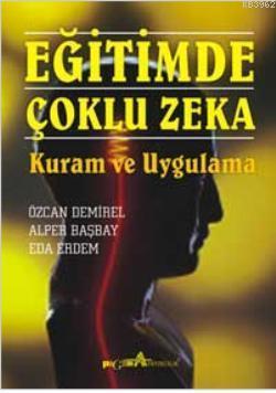 Eğitimde Çoklu Zeka "Kuram ve Uygulama"