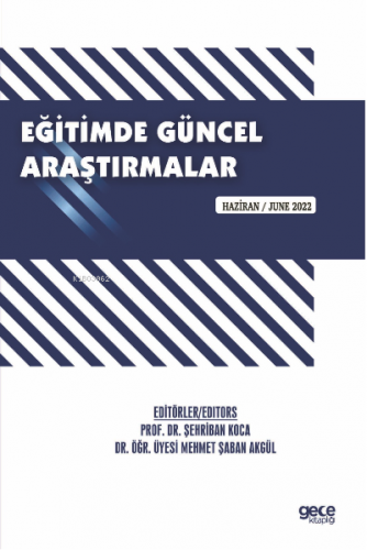 Eğitimde Güncel Araştırmalar / Haziran 2022