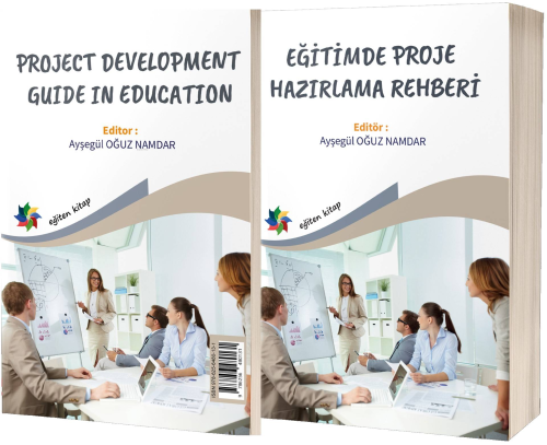 Eğitimde Proje Hazırlama Rehberi (Project Development Guıde In Educatı