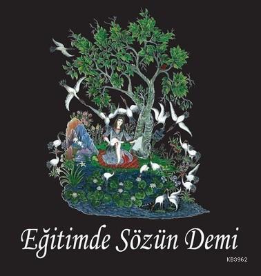 Eğitimde Sözün Demi