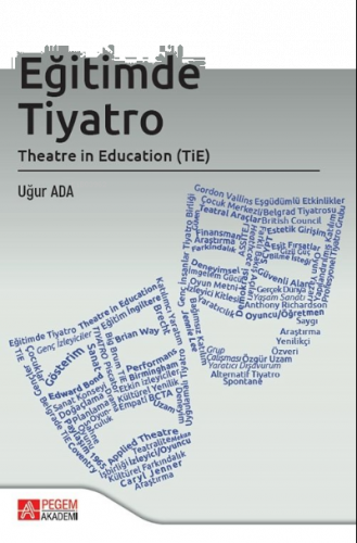 Eğitimde Tiyatro Theatre in Education (TİE)