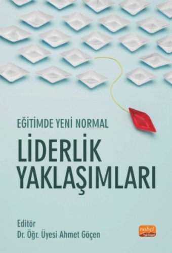 Eğitimde Yeni Normal: Liderlik Yaklaşımları