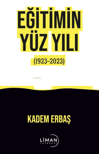 Eğitimin Yüzyılı ;(1923-2023)