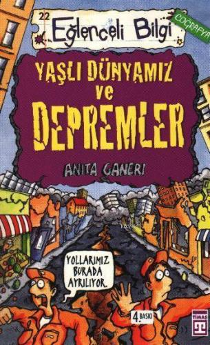 Eğlenceli Bilgi Dünyası 22 - Yaşlı Dünyamız ve Depremler