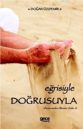 Eğrisiyle Doğrusuyla