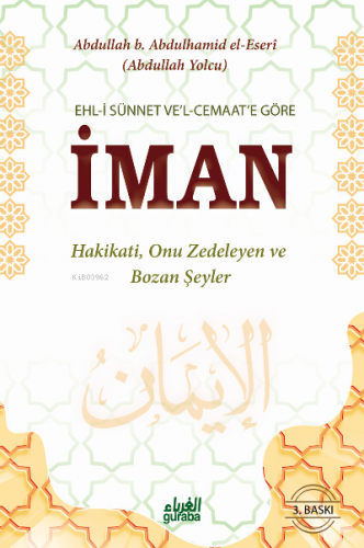 Ehl- İ Sünnet Ve'l- Cemaat'e Göre İman (Büyük Boy, Ciltli)