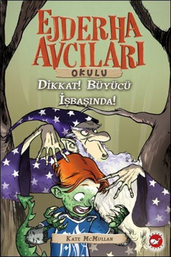 Ejderha Avcıları Okulu 11 - Dikkat ! Büyücü İş Başında