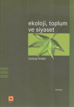 Ekoloji, Toplum ve Siyaset