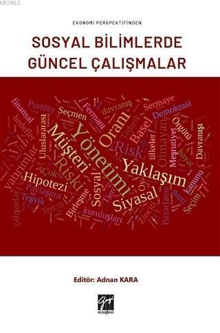 Ekonomi Perspektifinden Sosyal Bilimlerde Güncel Çalışmalar