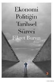 Ekonomi Politiğin Tarihsel Süreci