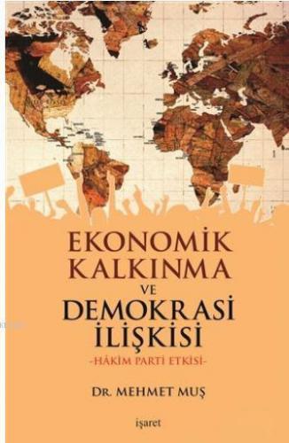 Ekonomik Kalkınma ve Demokrasi İlişkisi