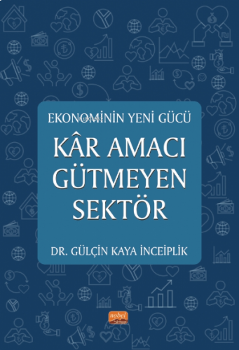 Ekonominin Yeni Gücü Kar Amacı Gütmeyen Sektör