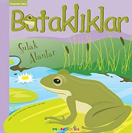 Ekosistem 3. Kitap: Bataklıklar: Sulak Alanlar