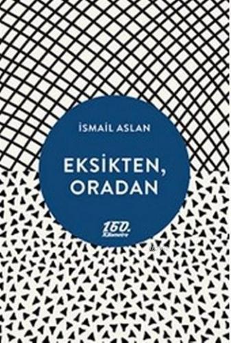 Eksikten, Oradan