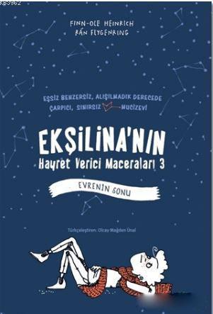 Ekşilina'nın Hayret Verici Maceraları 3 - Evrenin Sonu