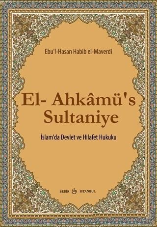 El-Ahkamü's Sultaniye İslam'da Devlet ve Hilafet Hukuku