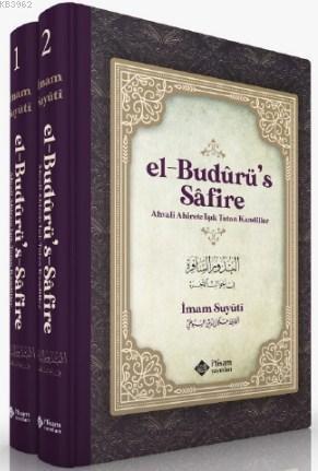 El Budurus Safire (2 Cilt Takım) Ahvali Ahirete Işık Tutan Kandiller